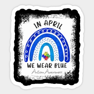 Puzzle Rainbow In April We Wear Blue Autism Awareness Month Sticker